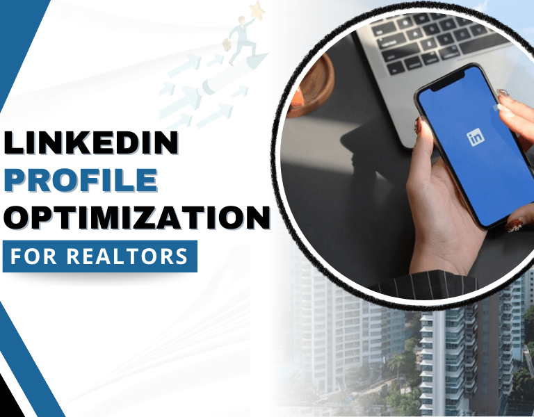 LinkedIn profile optimization tips for real estate agents